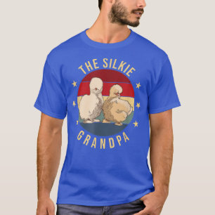The Silkie Grandpa  Farmer  Dad  Silkie Chicken  T-Shirt