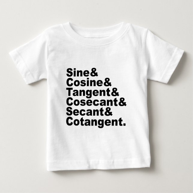 The Six Trigonometric Functions of Trigonometry Baby T-Shirt (Front)