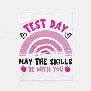 The Skills Be With You Test Day Testing Day Teache Fleece Blanket