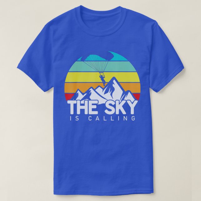 The Sky is Calling Funny Skydiving Skydive Skydive T-Shirt (Design Front)