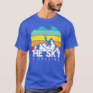 The Sky is Calling Funny Skydiving Skydive Skydive T-Shirt