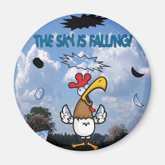 The Sky is Falling!!! Magnet (Front)