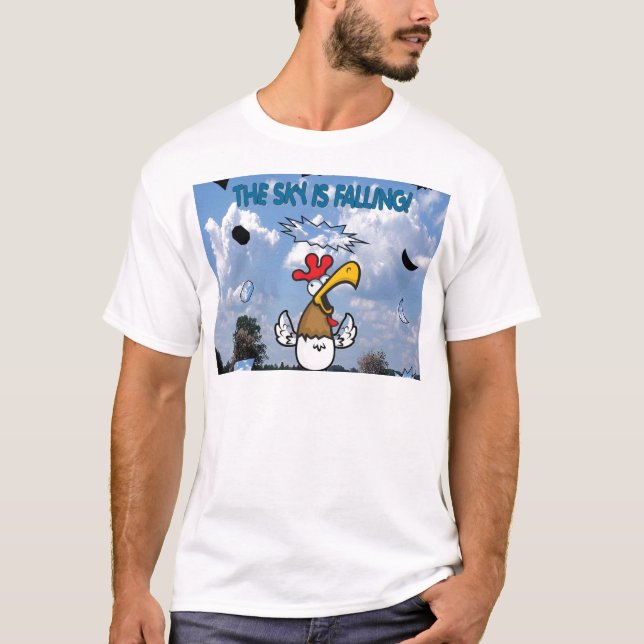 The Sky is Falling!!! T-Shirt (Front)