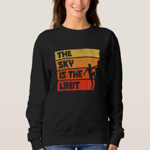 The Sky Is The Limit Rock Climbing Bouldering Clim Sweatshirt