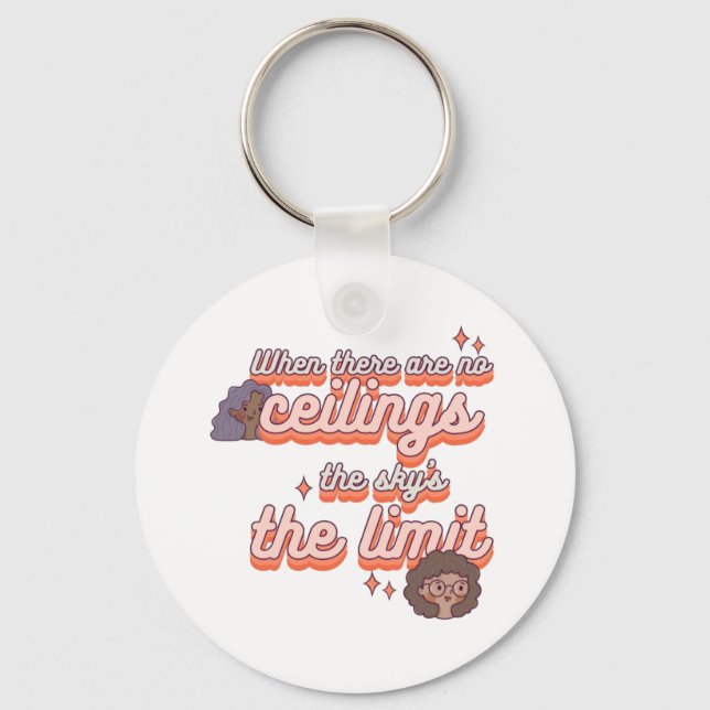 The sky’s the limit | Women's Rights Pink Retro  Keychain (Front)