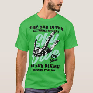 The Skydiver  skydiving  T-Shirt