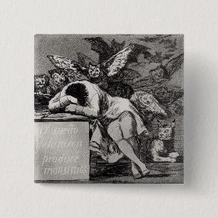 The Sleep of Reason Produces Monsters 2 Inch Square Button
