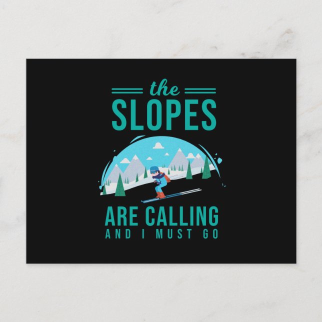 The Slopes Are Calling Skier Skiing Snowboard Holiday Postcard (Front)