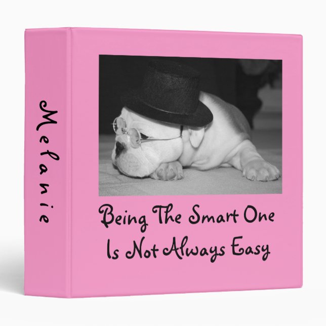 "The Smart One"...English Bulldog Puppy (Pink) Binder (Front/Spine)