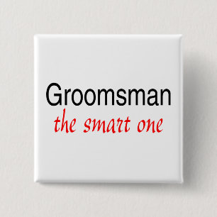The Smart One (Groomsman) 2 Inch Square Button