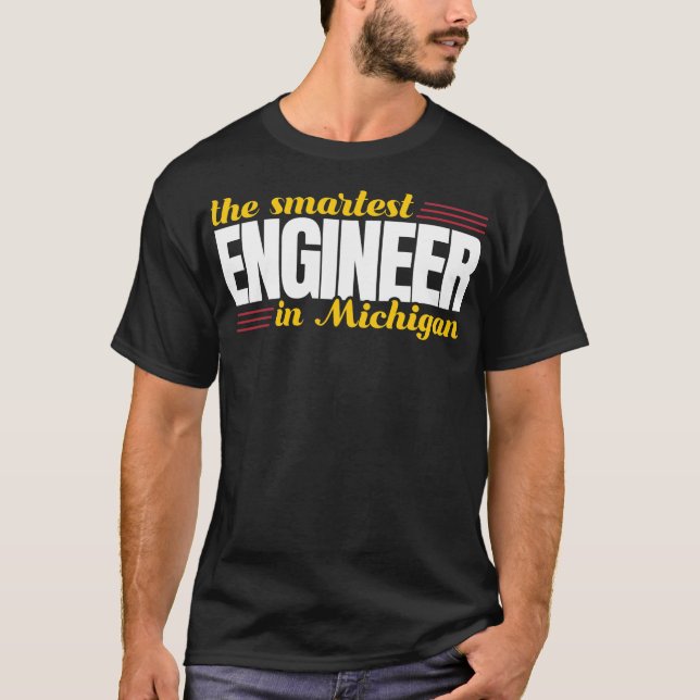 The Smartest Engineer In Michigan T-Shirt (Front)