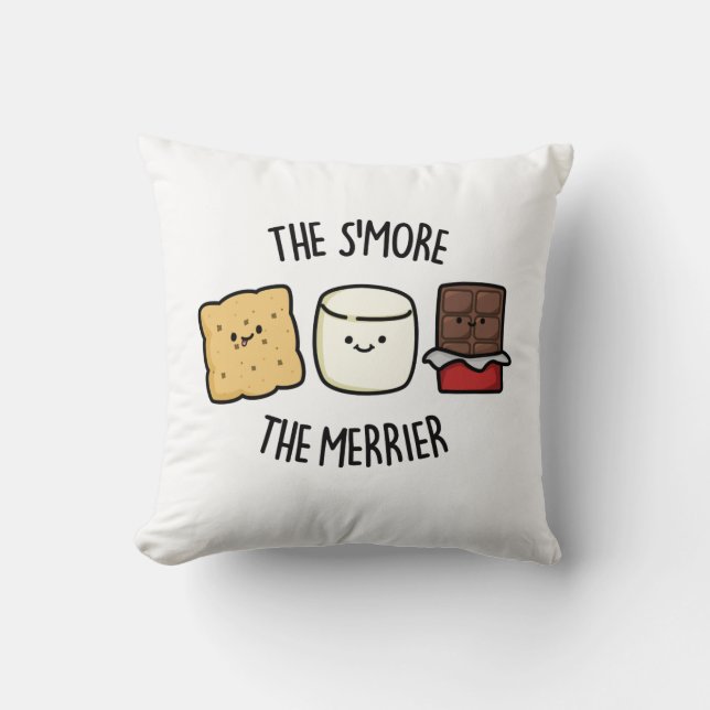 The Smore The Merrier Funny Smore Pun  Throw Pillow (Front)