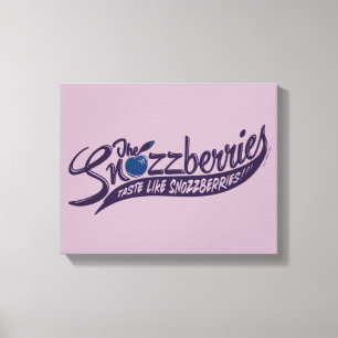 The Snozzberries Taste Like Snozzberries! Canvas Print