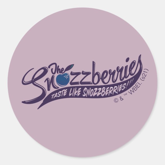 The Snozzberries Taste Like Snozzberries! Classic Round Sticker (Front)