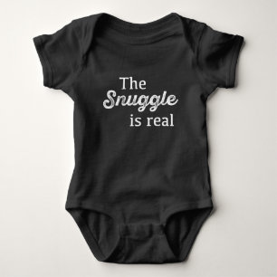 The Snuggle Is Real Funny Baby Bodysuit