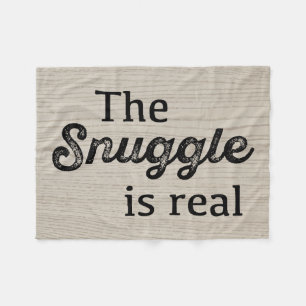 The Snuggle Is Real Wood Funny Fleece Blanket