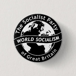 The Socialist Party of Great Britain badge 1 Inch Round Button