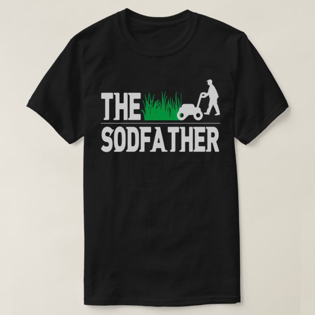The Sodfather Lawn Mowing Mower Funny Parody Hilar T-Shirt (Design Front)