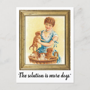 "The Solution Is More Dogs" Funny Postcard