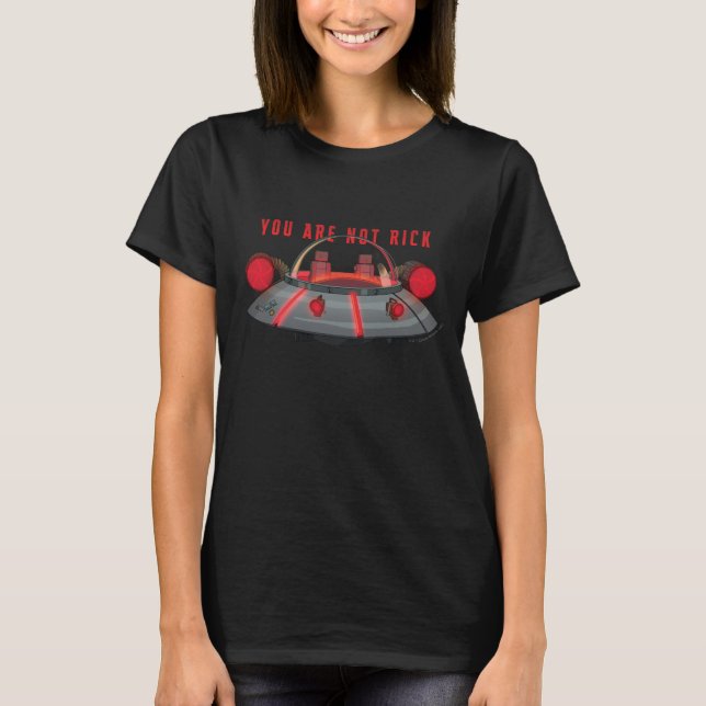 The Space Cruiser - You Are Not Rick T-Shirt (Front)