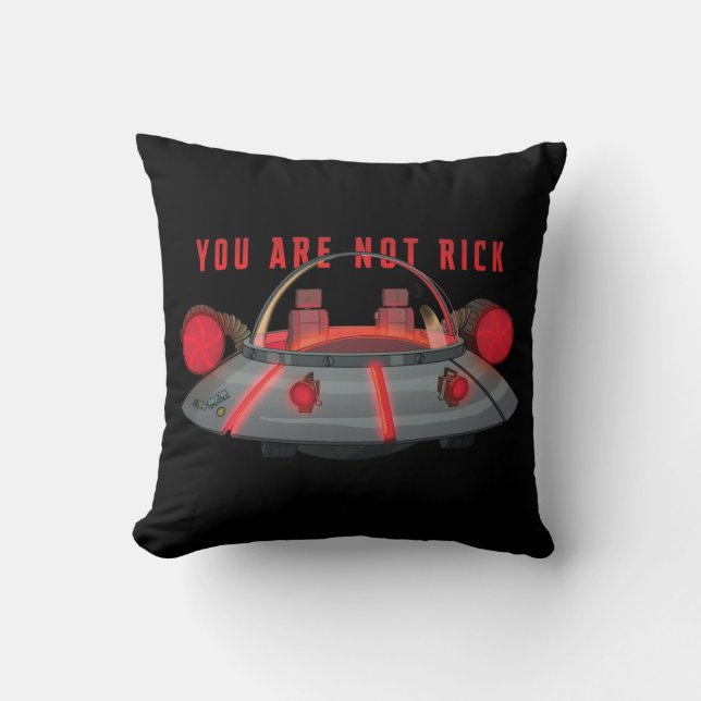 The Space Cruiser - You Are Not Rick Throw Pillow (Front)