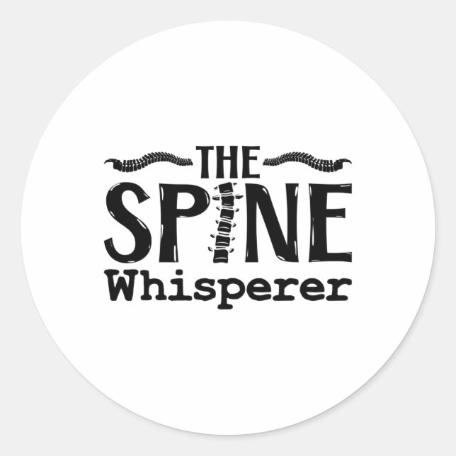 The Spine Whisperer Chiropractic Chiropractor Classic Round Sticker (Front)