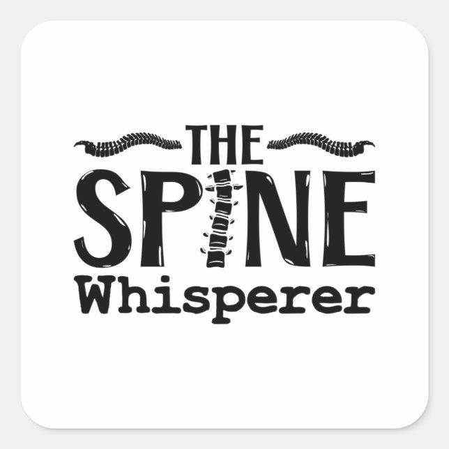 The Spine Whisperer Chiropractic Chiropractor Square Sticker (Front)