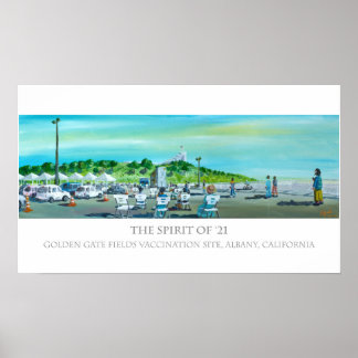 The Spirit of '21 - Vaccination Site, Albany CA Poster