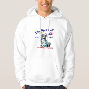 THE SPIRIT OF 26: AN AMERICAN EXPERIENCE HOODIE