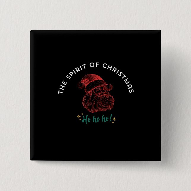 THE SPIRIT OF CHRISTMAS 2 INCH SQUARE BUTTON (Front)