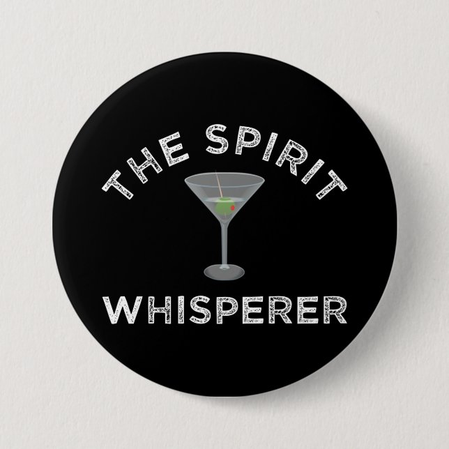 The Spirit Whisperer Funny Bartender 3 Inch Round Button (Front)