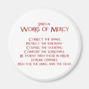 The Spiritual Works of Mercy Magnet