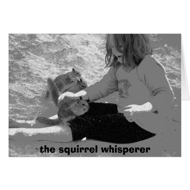 the squirrel whisperer (Front Horizontal)