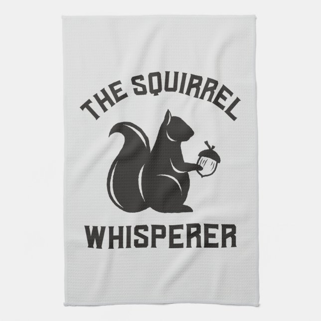 The Squirrel Whisperer | Squirrel Lover Kitchen Towel (Vertical)