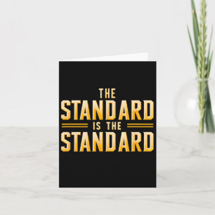 The Standard Is The Standard Pittsburgh Football T Card