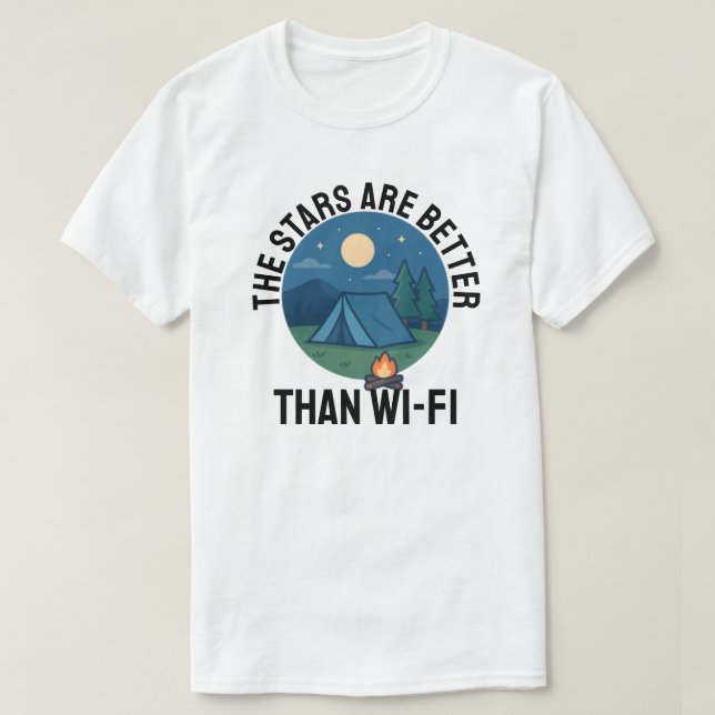 The stars are better than Wi-Fi T-Shirt (Design Front)