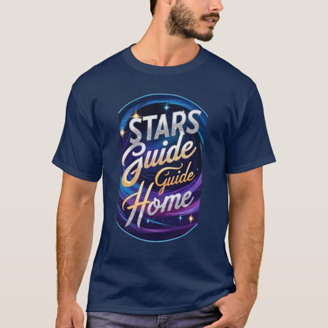 The "Stars Guide Home" t-shirt (Front)