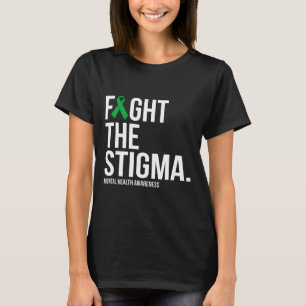 The Stigma Green Ribbon Mental Health  T-Shirt