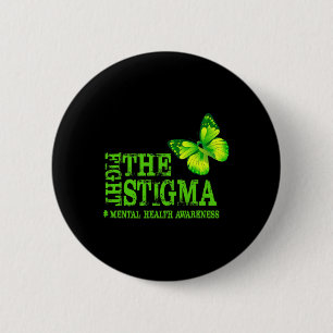 The Stigma Mental Health Awareness Month 2 Inch Round Button