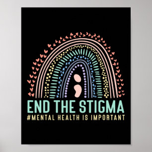 The Stigma Mental Health Is Important Rainbow  Poster
