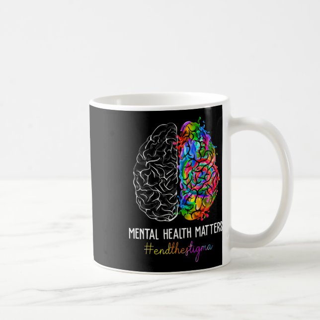 The Stigma Mental Health Problems Mental Awareness Coffee Mug (Right)