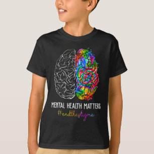 The Stigma Mental Health Problems Mental Awareness T-Shirt
