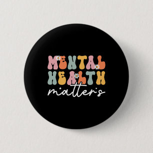 The Stigma Mental Health Problems Mental Health Aw 2 Inch Round Button