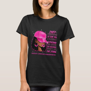 The Storm Black Women Breast Cancer Warrior Pink R T-Shirt