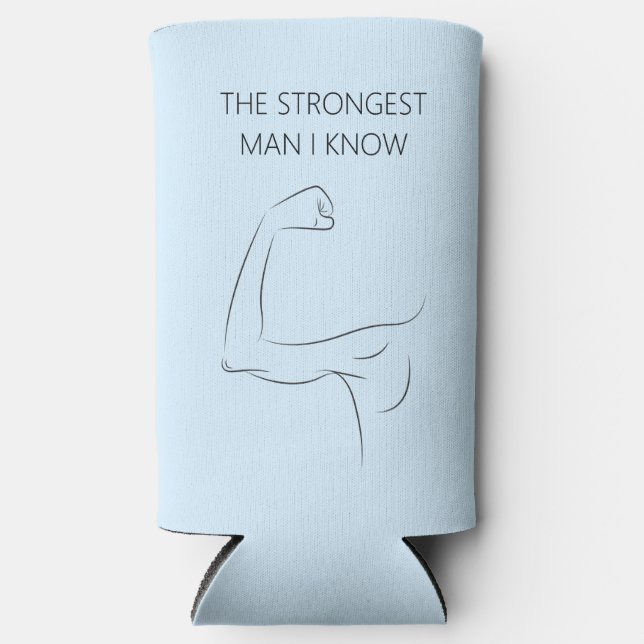 THE STRONGEST MAN I KNOW SELTZER CAN COOLER (Front)