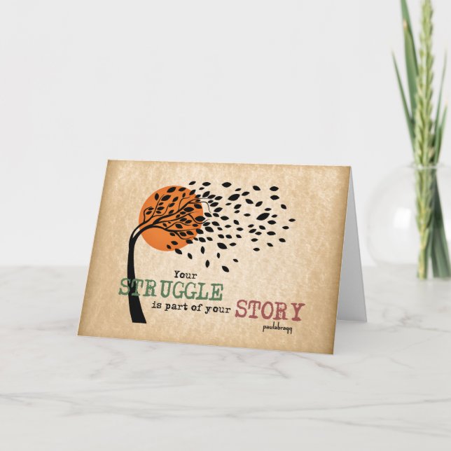 The Struggle is part of your story: Recovery Quote Card (Front)