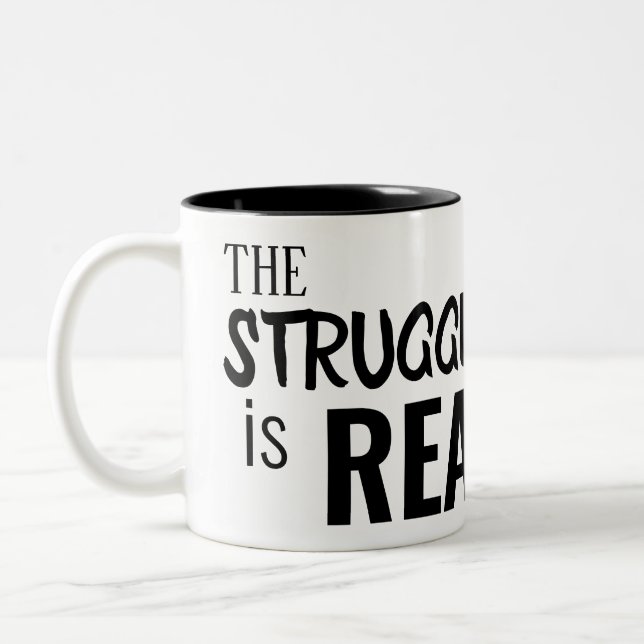 The Struggle is Real Black Rim Two-Tone Coffee Mug (Left)