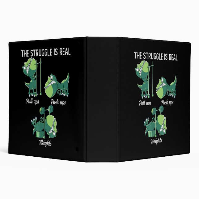 The Struggle is Real Funny Dinosaur T-Rex Gym Binder (Background)