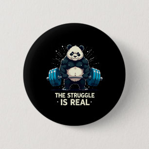 The Struggle Is Real Funny Gym Panda Workout Motiv 2 Inch Round Button