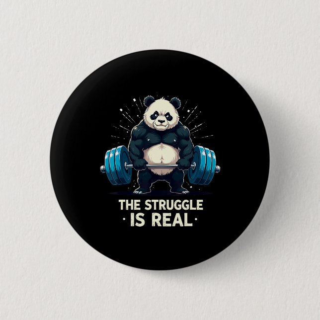 The Struggle Is Real Funny Gym Panda Workout Motiv 2 Inch Round Button (Front)